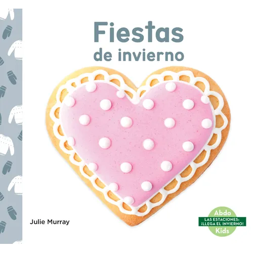 Fiestas de Invierno (Winter Holidays) - Library Binding