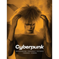 Cyberpunk: Envisioning Possible Futures Through Cinema - Hardcover