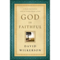 God Is Faithful: A Daily Invitation Into the Father Heart of God - Paperback