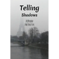 Telling Shadows - Paperback