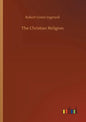 The Christian Religion - Paperback