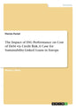 The Impact of ESG Performance on Cost of Debt via Credit Risk. A Case for Sustainability-Linked Loans in Europe - Paperback