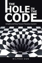 The Hole in the Code: Simple and Easy Honest Taxation System - Paperback