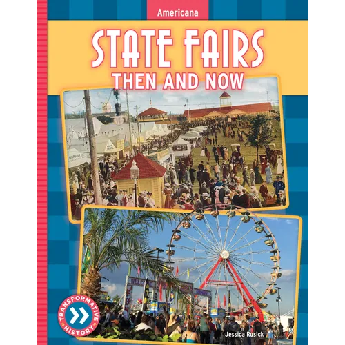 State Fairs: Then and Now - Library Binding