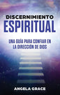 Discernimiento Espiritual: Una guía para confiar en la dirección de Dios - Hardcover