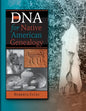 DNA for Native American Genealogy - Paperback
