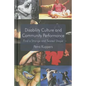 Disability Culture and Community Perform: Find a Strange and Twisted Shape - Hardcover
