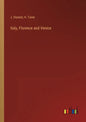 Italy, Florence and Venice - Paperback