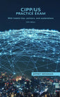 CIPP/US Practice Exam: With helpful tips, pointers, and explanations. 2021 Edition. - Paperback