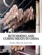 Butchering and Curing Meats In China - Paperback