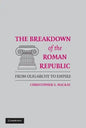 The Breakdown of the Roman Republic - Hardcover