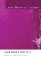 Four Other Gospels - Paperback