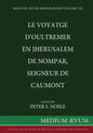 Le Voyatge D'Oultremer en Jherusalem de Nompar, Seigneur de Caumont - Paperback