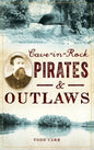 Cave-In-Rock Pirates and Outlaws - Hardcover