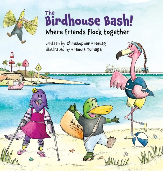 The Birdhouse Bash!: Where Friends Flock Together - Hardcover