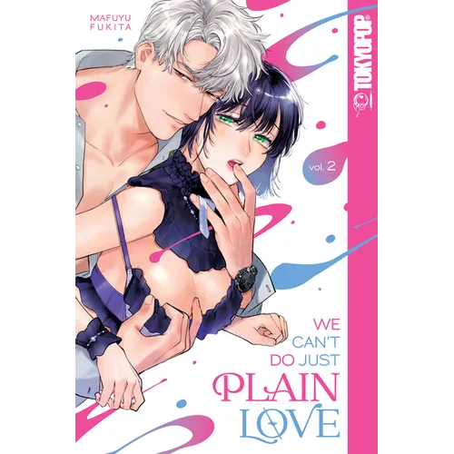 We Can't Do Just Plain Love, Volume 2 - Paperback
