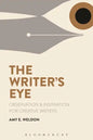 The Writer's Eye: Observation and Inspiration for Creative Writers - Paperback