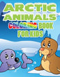 Arctic Animals: Coloring Book for Kids - Paperback