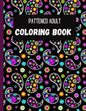 Patterned Adult Coloring Book - Paperback