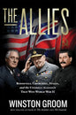 The Allies: Roosevelt, Churchill, Stalin, and the Unlikely Alliance That Won World War II - Paperback