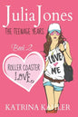 Julia Jones - The Teenage Years: Book 2 - Roller Coaster Love - A Book for Teenage Girls - Paperback
