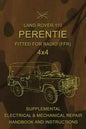 Land Rover 110 Perentie Fitted For Radio (FFR) 4x4: Supplemental Electrical & Mechanical Repair Handbook and Instructions - Paperback