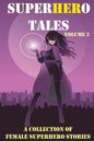 SuperHERo Tales: A Collection of Female Superhero Stories - Paperback