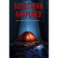 Something Happened - Hardcover