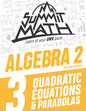 Summit Math Algebra 2 Book 3: Quadratic Equations and Parabolas - Paperback