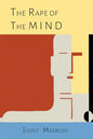 The Rape of the Mind: The Psychology of Thought Control, Menticide, and Brainwashing - Paperback