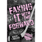 Faking It With The Forward - Paperback