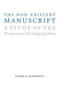 The Non-Existent Manuscript: A Study of the Protocols of the Sages of Zion - Hardcover