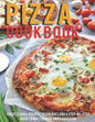 Pizza Cookbook: Professional Recipes, Techniques And A Step-By-Step Guide To Master Your Own SourDough - Paperback