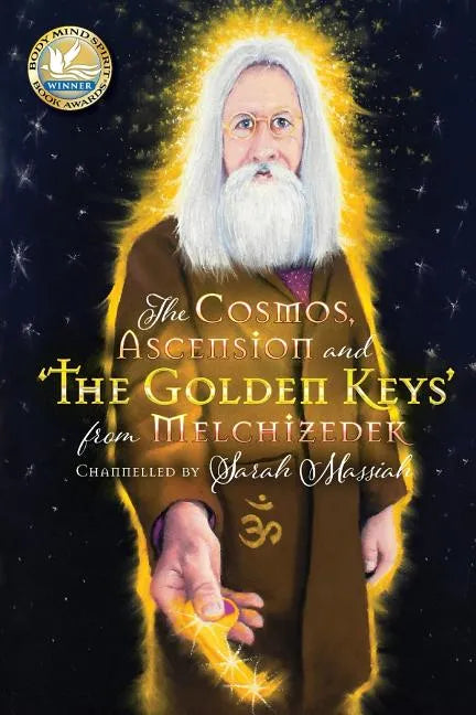 The Cosmos, Ascension and 'The Golden Keys' from Melchizedek - Paperback