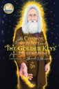 The Cosmos, Ascension and 'The Golden Keys' from Melchizedek - Paperback