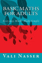 Basic Maths for Adults: Everyday Maths Made Simple - Paperback