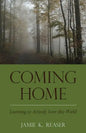 Coming Home: Learning to Actively Love this World - Paperback