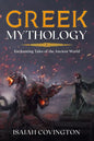 Greek Mythology: Enchanting Tales of the Ancient World - Paperback
