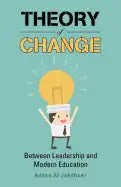 Theory of Change: Between Leadership and Modern Education - Paperback
