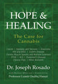 Hope & Healing, The Case for Cannabis: Cancer Epilepsy and Seizures Glaucoma HIV and AIDS Crohn's Disease Chronic Muscle Spasms and Multiple Sclerosis - Hardcover