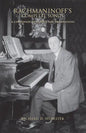 Rachmaninoff's Complete Songs: A Companion with Texts and Translations - Hardcover