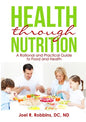 Health through Nutrition: A Rational and Practical Guide to Food and Health - Paperback