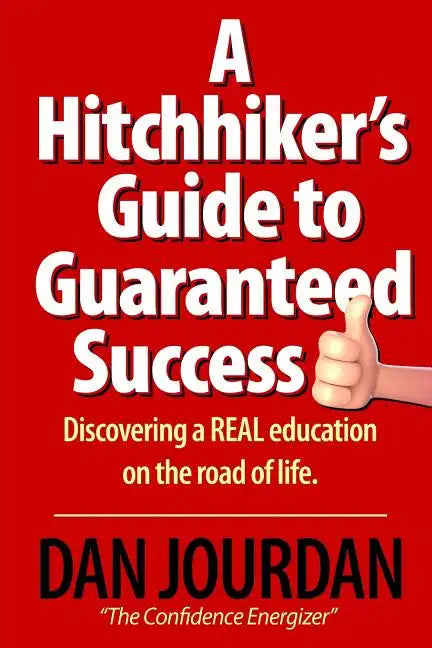 Hitchhiker's Guide To Guaranteed Success - Paperback