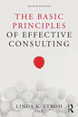 The Basic Principles of Effective Consulting - Paperback