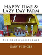 Happy Time & Lazy Day Farm: The Gentleman Farmer - Paperback
