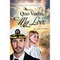 Quo Vadis, My Love: Finding Love in the Chaos of Time - Paperback
