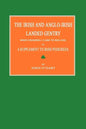 The Irish and Anglo-Irish Landed Gentry When Cromwell Came to Ireland; Or, a Supplement to Irish Pedigrees - Paperback