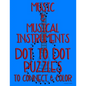 Music & Musical Instruments: Dot to Dot Puzzles to Connect & Color: Fun Activity for Kids Ages 4 to 10 - Paperback