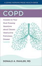 Copd: Answers to Your Most Pressing Questions about Chronic Obstructive Pulmonary Disease - Paperback