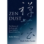 Zen Dust: The History of the Koan and Koan Study in Rinzai (Linji) Zen - Paperback